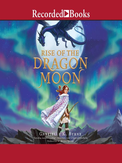 Title details for Rise of the Dragon Moon by Gabrielle K. Byrne - Available